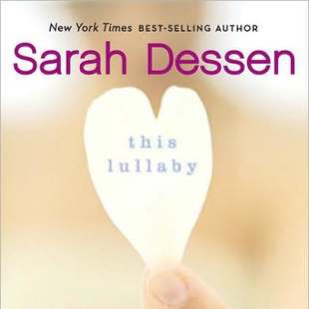 A book named “the lullaby” by Sarah Dessen